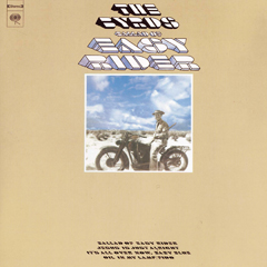 Byrds, The - 1969 - Ballad Of Easy Rider